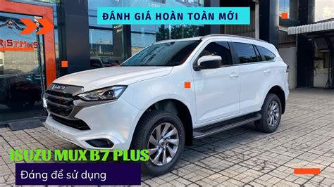 Isuzu Mux B Plus Phi N B N S T Ng Ch Ng Mua Youtube