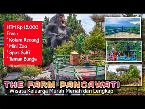 Wisata Keluarga Murah Meriah Di Bogor The Farm Pancawati Bogor YouTube