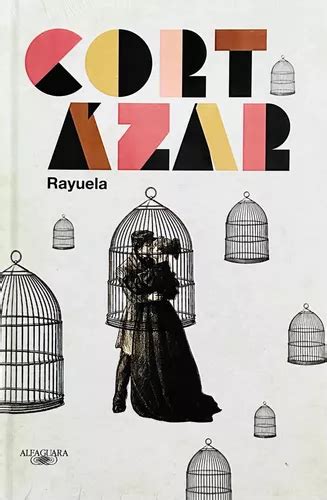 Rayuela Julio Cortazar Ed Alfaguara Coleccion Ln N Mercadolibre