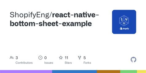 GitHub ShopifyEng React Native Bottom Sheet Example