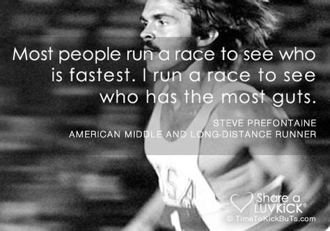 Steve Prefontaine Running Quotes. QuotesGram