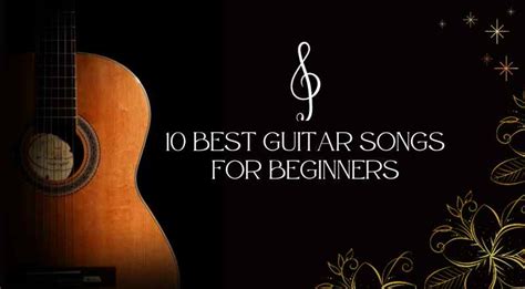 10 Best Guitar Songs for Beginners