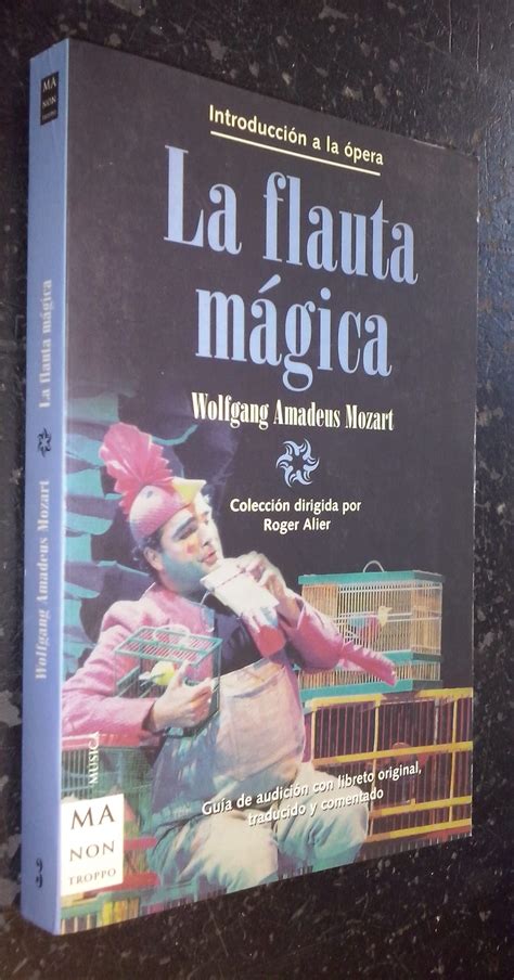 Milagro Me Quejo Ser Amado Libreto De La Flauta Magica De Mozart