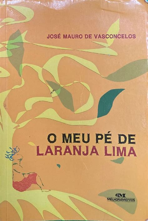 Livro Meu Pé de Laranja Lima José Mauro de Vasconcelos Livro Usado