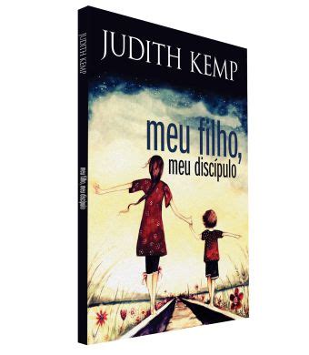 Meu Filho Meu Disc Pulo Livro Vida Crist Judith Kemp