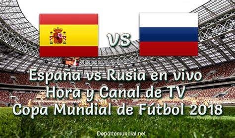 España vs Rusia Hora y TV en VIVO Octavos de Final Copa Mundial 2018