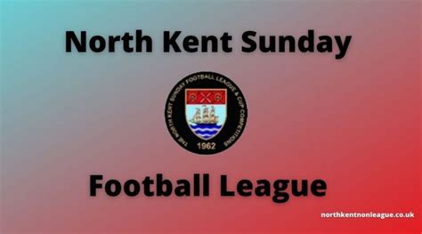 North Kent Sunday Football League North Kent Non League