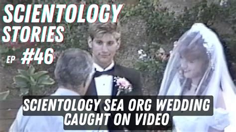 Scientology Sea Org Wedding Caught On Video Scientology Stories 46 W