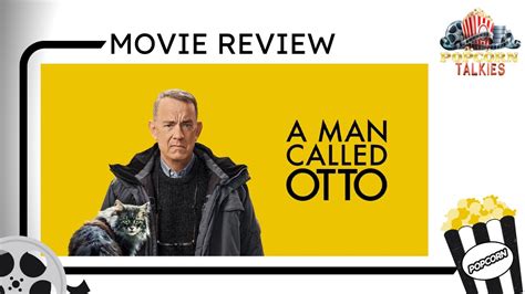 A Man Called Otto Movie Review In Hindi Tom Hanks Popcorn Talkies