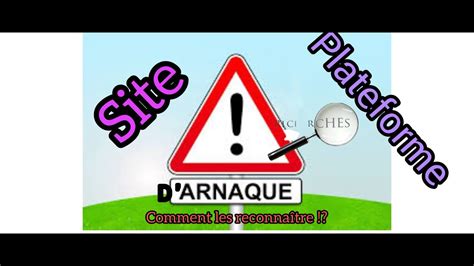 Tuto Comment Reconna Tre Un Site Une Plateforme D Arnaque Ou