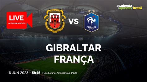 Gibraltar X FranÇa Ao Vivo Europa EliminatÓrias Fase De Grupos