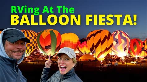 Rving At The Albuquerque International Balloon Fiesta Changing Lanes