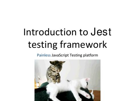 Ppt Introduction To Jest Testing Framework Painless Javascript