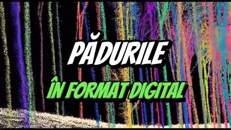 De vorbă despre păduri Ep 06 Pădurile în format digital Invitat