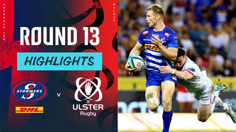 DHL Stormers V Ulster Instant Highlights Round 13 URC 2023 24