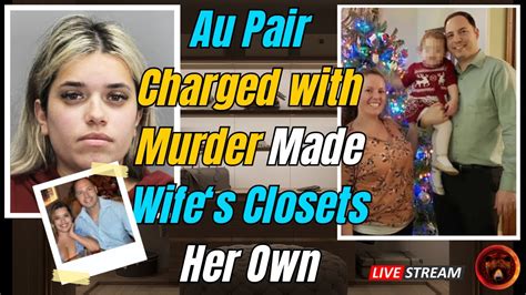 Case Updates For Au Pair Charged With Murder Affair Fetish Website