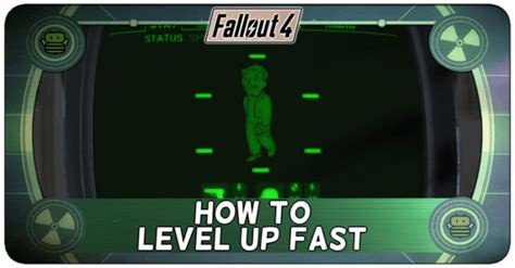 How To Level Up Fast And Level Up Command Fallout 4 Fo4｜game8