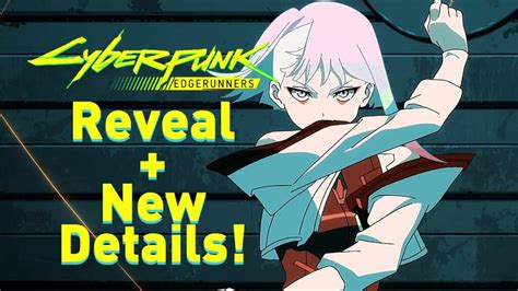 Cyberpunk Edgerunners Reveal And New Details Edgerunners Online