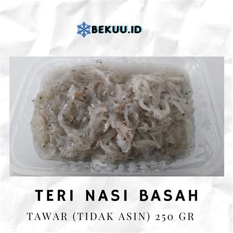 Jual Teri Nasi Basah Cocok Untuk Mpasi Gr Kg Shopee Indonesia