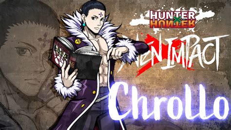 Chrollo Will Be Playable In Hunter X Hunter Nen X Impact Siliconera