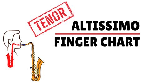 Ultimate Altissimo Finger Chart Free Pdf For Tenor Saxophone