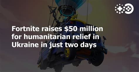 Fortnite Raises 50 Million For Humanitarian Relief In Ukraine In Just Two Days Game World