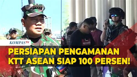 Panglima TNI Kerahkan 12 RIbu Personel Untuk Pengamanan KTT ASEAN Di