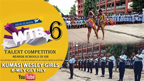 Kumasi Wesley Girls High School First Time On Wtb Talent Competition