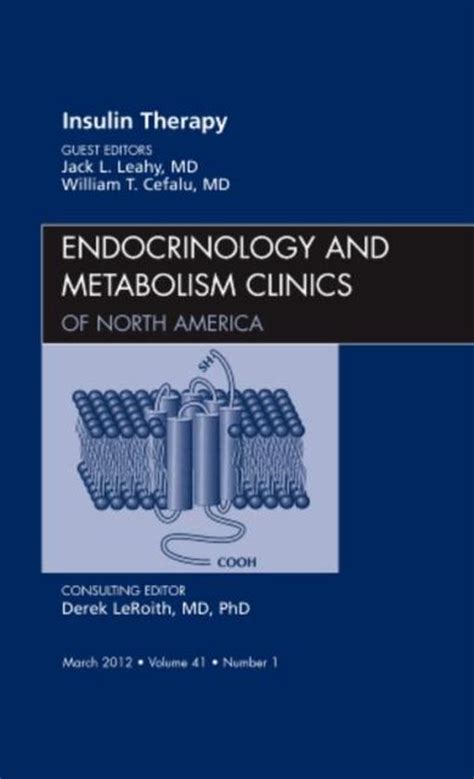 Insulin Therapy An Issue Of Endocrinology And Metabolism Cl