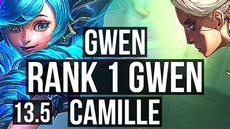 Gwen Vs Camille Top Rank 1 Gwen Tr Challenger 13 5 Youtube