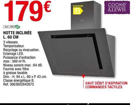 Promo Hotte Inclin E L Cm Cooke Lewis Chez Brico D P T Icatalogue Fr