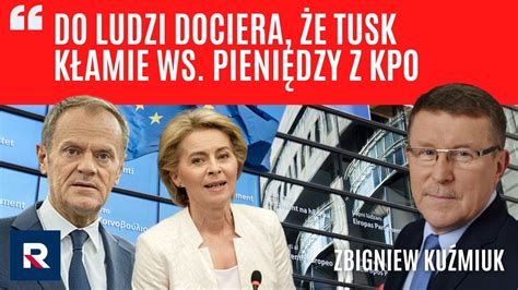 Kuźmiuk do ludzi dociera że Tusk kłamie ws pieniędzy z KPO Polska