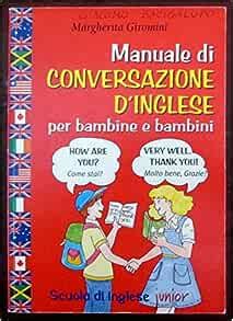 Manuale Di Conversazione D Inglese Per Bambine E Bambini Margherita