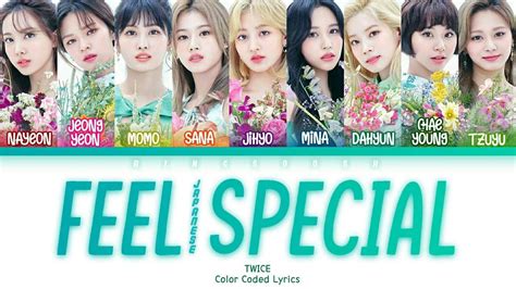 Twice 트와이스 Feel Special Japanese Ver Lyrics Kanromengcolor