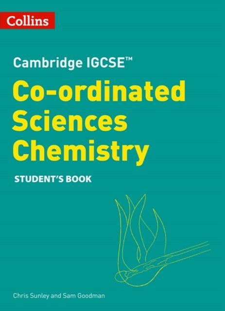 Cambridge Igcse Tm Co Ordinated Sciences Chemistry Students Book