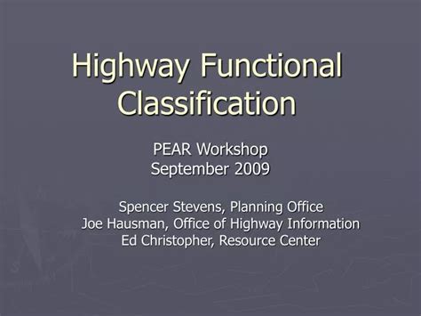 Ppt Highway Functional Classification Powerpoint Presentation Free Download Id 474134