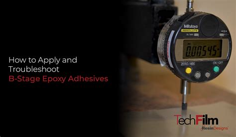 How To Apply And Troubleshoot B Stage Film Epoxy Adhesives