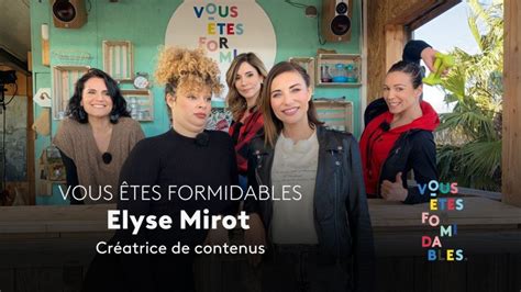 Elyse Mirot créatrice de contenus en replay Vous êtes formidables