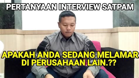 APAKAH ANDA SEDANG MELAMAR DI PERUSAHAAN LAIN PERTANYAAN INTERVIEW