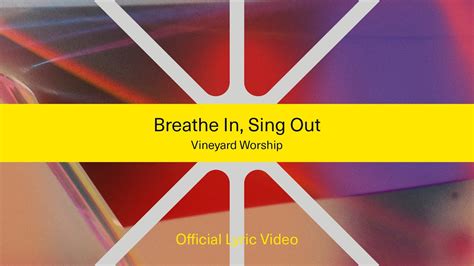 BREATHE IN SING OUT Official Lyric Video Vineyard Worship YouTube