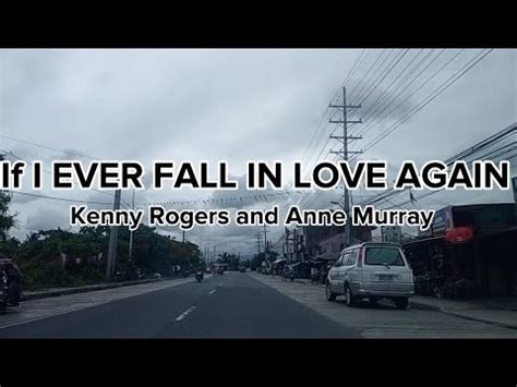 If I Ever Fall In Love Again Lyrics Kenny Rogers And Anne Murray Road