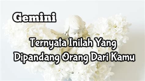 Geminiternyata Inilah Yang Dipandang Orang Dari Kamu Youtube