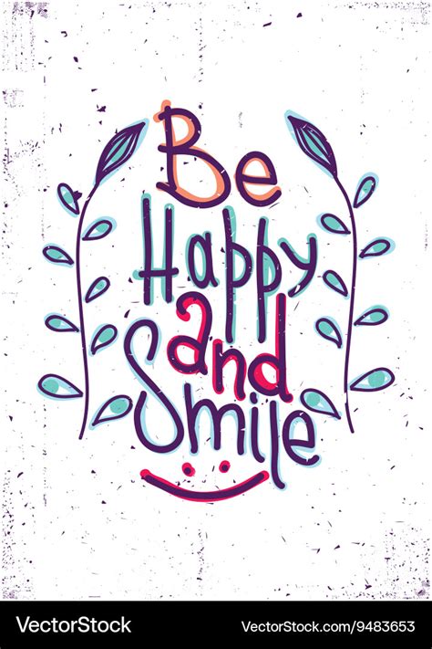 Be happy and smile simple lettering quote Vector Image