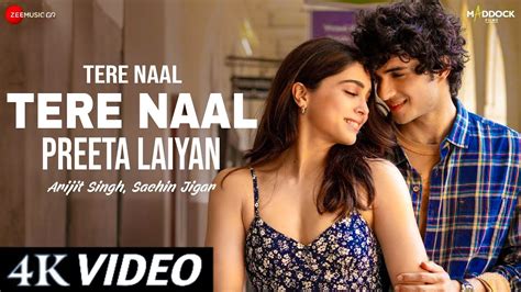 Tere Naal Tere Naal Preeta Laiya Official Video Arijit Singh Sachin