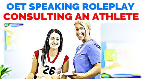 Oet Speaking Roleplay Sample For Nurses Consulting An Athlete