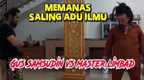 GUS SAMSUDIN BEBAS LANGSUNG DI DATANGI MASTER LIMBAD YouTube