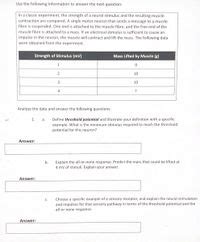 Answered: In a classic experiment, the strength of a neural stimulus ...