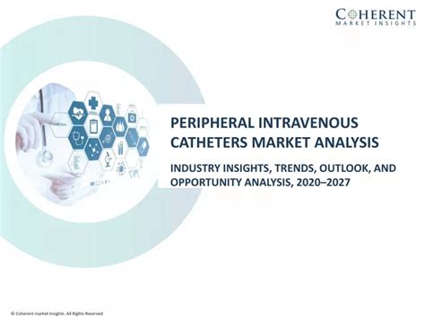 Ppt Peripheral Intravenous Catheters Market Analysis 2027 Powerpoint