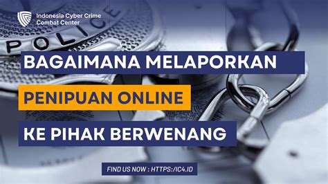 Bagaimana Cara Melaporkan Penipuan Online Ke Pihak Berwenang Ic