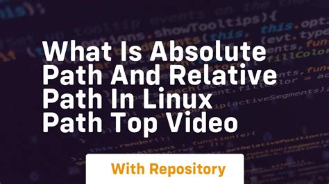 What Is Absolute Path And Relative Path In Linux Path Top Video Youtube